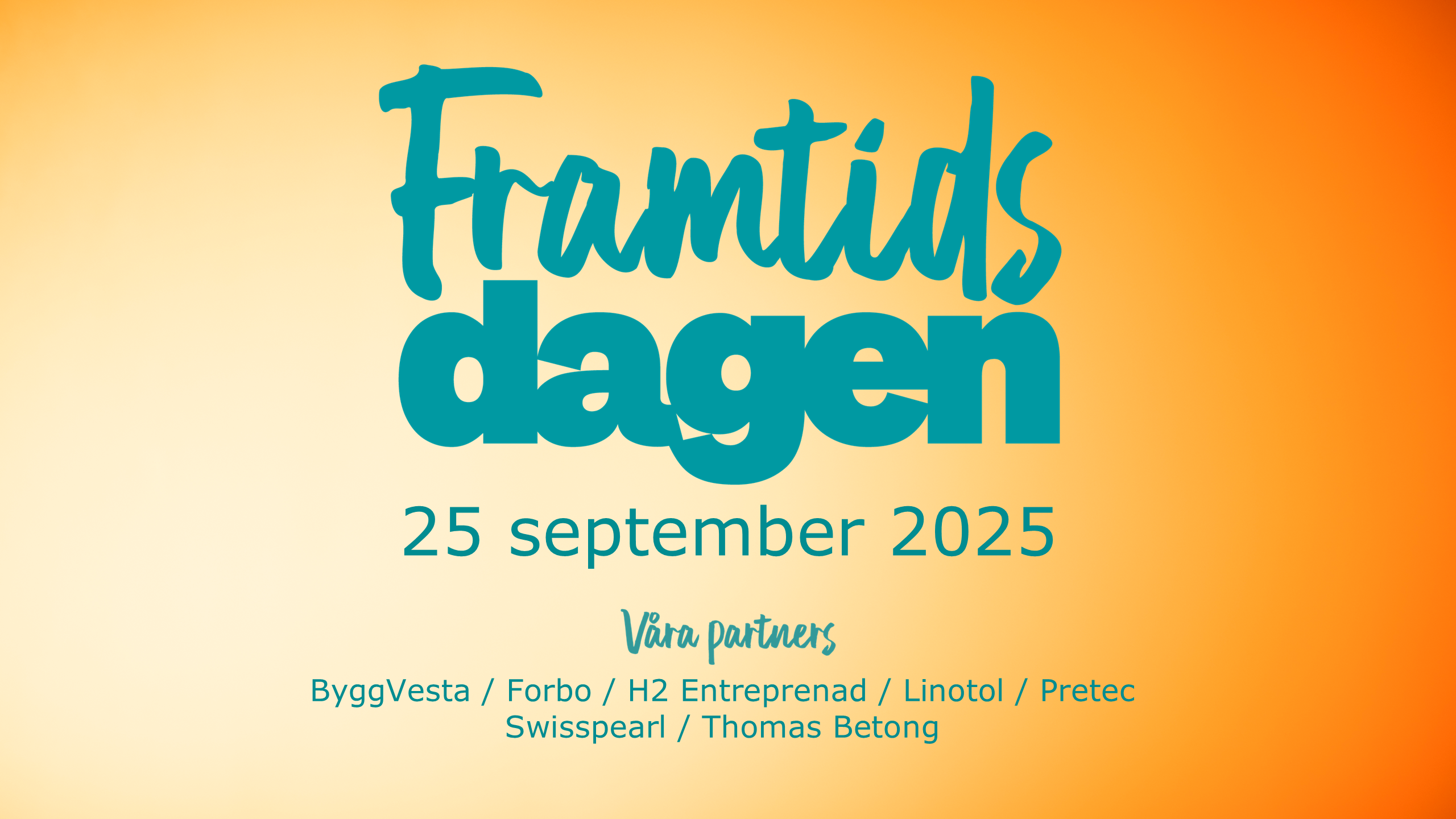 Framtidsdagen den 25 september på Bygget i Stockholm.